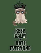 King and Queen Grumpy Cat - Keep Calm and Hate Everyone