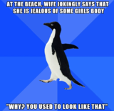 You Wouldn't Dare Ask Your Wife This Question